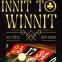 Innit To Winnit (feat. Rap-Nisha)