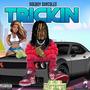 Trickin (Explicit)