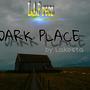 Dark Places (Explicit)