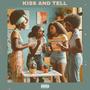 Kiss And Tell (Huh) [Explicit]