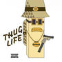 Thug life (Explicit)