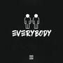 Everybody (Explicit)