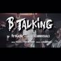 B Talking (Explicit)