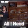 all ! need (feat. Laz&Maz) [Explicit]