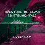 Overture of Clash (Instrumental)