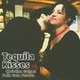 Tequila Kisses (feat. Felix Gato Peralta, Bill Palmer, Delphia & Justin Bransford)