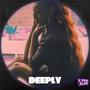 Deeply (Explicit)