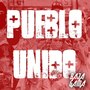 Pueblo Unido (Explicit)