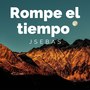 Rompe El Tiempo (Explicit)