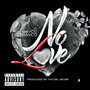 No Love (Explicit)