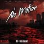 No Motion (feat. Nuskii Korleone!) [Explicit]