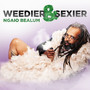 Weedier & Sexier (Explicit)