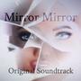 Mirror Mirror (Original Documentary Series Soundtrack)