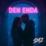 Den Enda (Explicit)