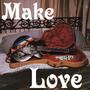 Make Love