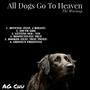 All Dogs Go To Heaven: The Warmup (Explicit)