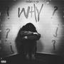 WHY (Explicit)