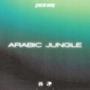 Arabic Jungle (Edit)