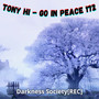 Tony Hi - Go In Peace 172 Darkness Society [REC]