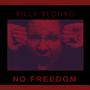 No Freedom (Explicit)