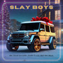 Slay Boyz (Explicit)