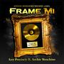 Frame mi (feat. Archie Moschino) [Explicit]