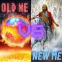 Old Me vs. New Me (Explicit)