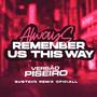 Piseiro do Always Remember Us This Way