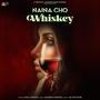 Naina Cho Whiskey