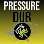 Pressure Dub