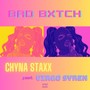 Bad Bxtch (feat. Virgo Syren) [Explicit]