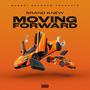 Moving Forward (Explicit)