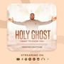 Holy Ghost (I Want To Know You)