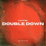 Double Down (Explicit)