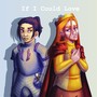 If I Could Love