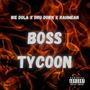 Boss Tycoon (feat. Dru Down & Rahmean) [Explicit]