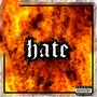 Hate (Explicit)