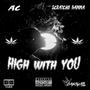 High With You (feat. Scratchii Bamma) [Explicit]