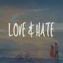 Love & Hate