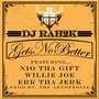 Gets No Better - Single