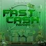 FAST CASH RIDDIM (Explicit)