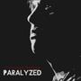 Paralyzed (Explicit)
