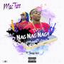 Nag Nag Nag (feat. Swagg Jazz) [Explicit]