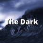 The Dark