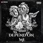 DEPEND ON ME (Explicit)