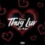 THUG LUV (feat. Chico Mcgee) [Explicit]