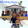 Never Fold (feat. Chris lo) [Explicit]