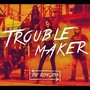 Troublemaker