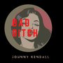 Bad ***** (Explicit)