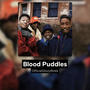 BLOOD PUDDLES (Explicit)